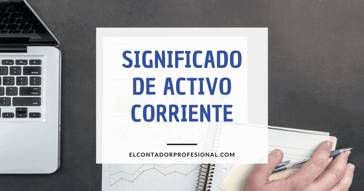 activo corriente significado