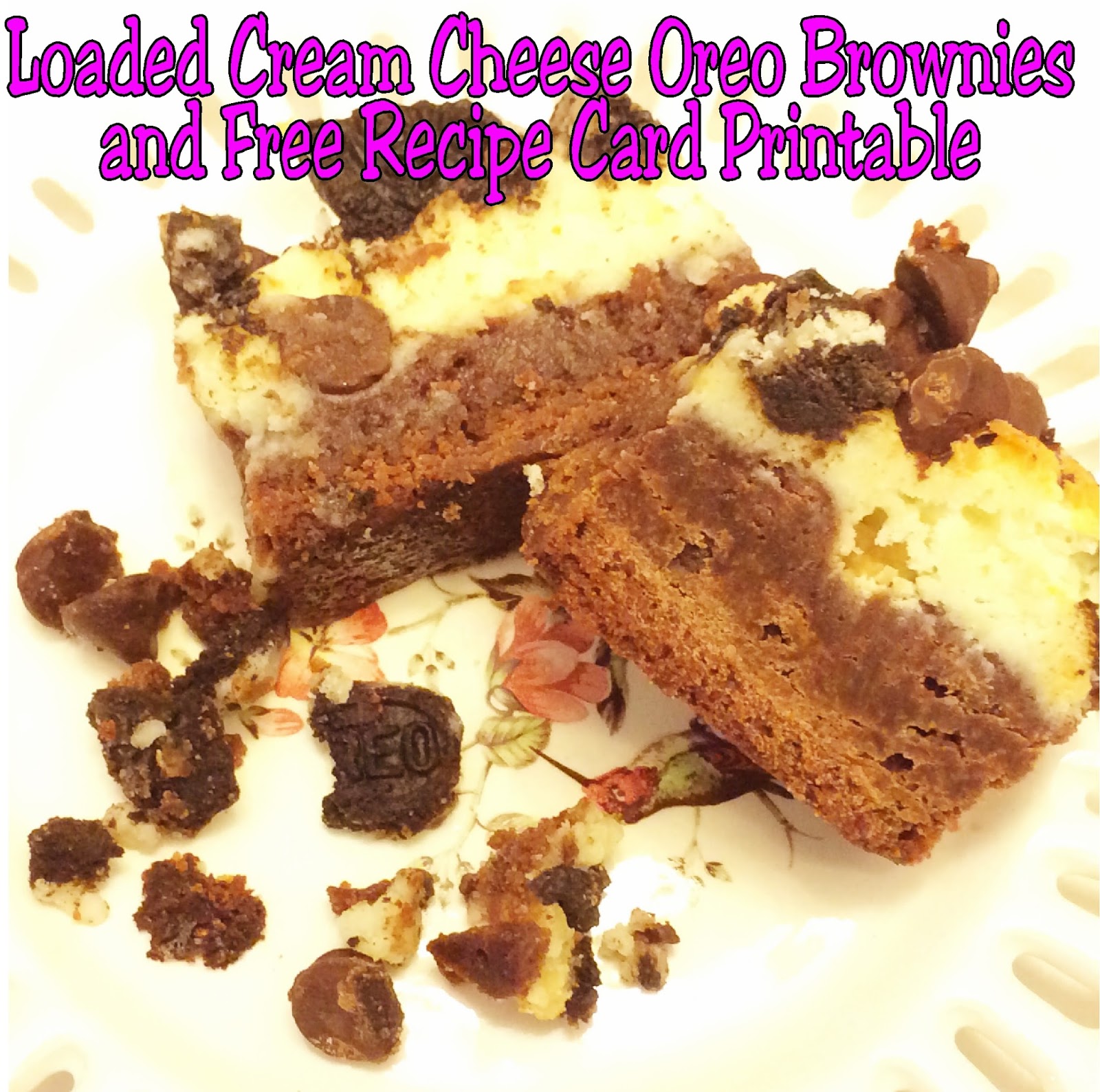 Loaded Cream Cheese Oreo Brownies with Free Recipe Card Printable