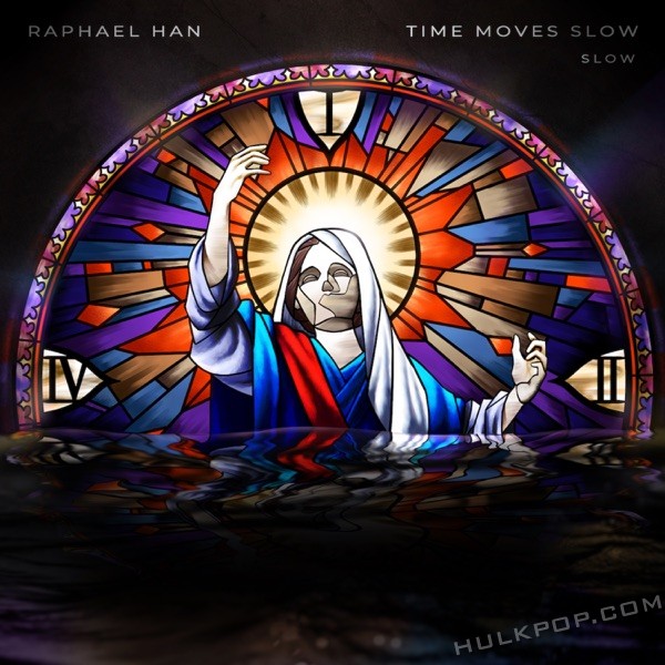 RAPHAEL HAN – SLOW – Single