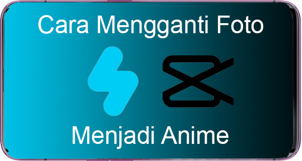 Cara Membuat Foto Menjadi Anime, Android dan iOS | Giant Fahrianto