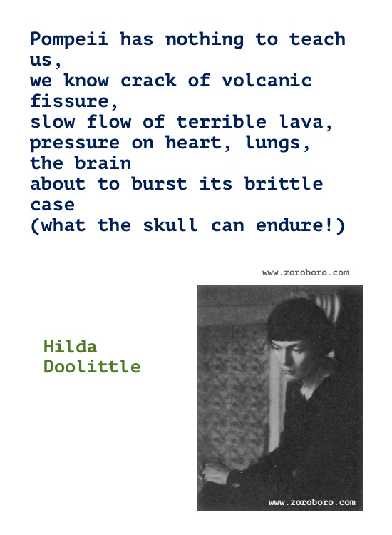 Hilda Doolittle Quotes, Hilda Doolittle Poems, Hilda Doolittle Poetry, Art, Beauty, Dancing, Life, & Love Quotes, Hilda Doolittle