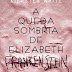 Topseller | "A Queda Sombria de Elizabeth Frankenstein" de Kiersten White 