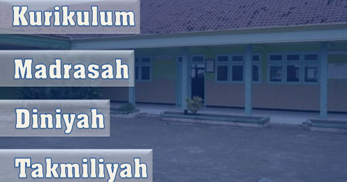 Contoh Format Kurikulum Madrasah Diniyah