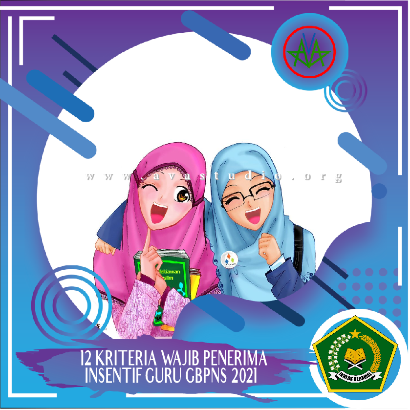 12 Kriteria Penerima IG GBPNS Kemenag 2021 12 Kriteria Penerima IG GBPNS Kemenag 2021