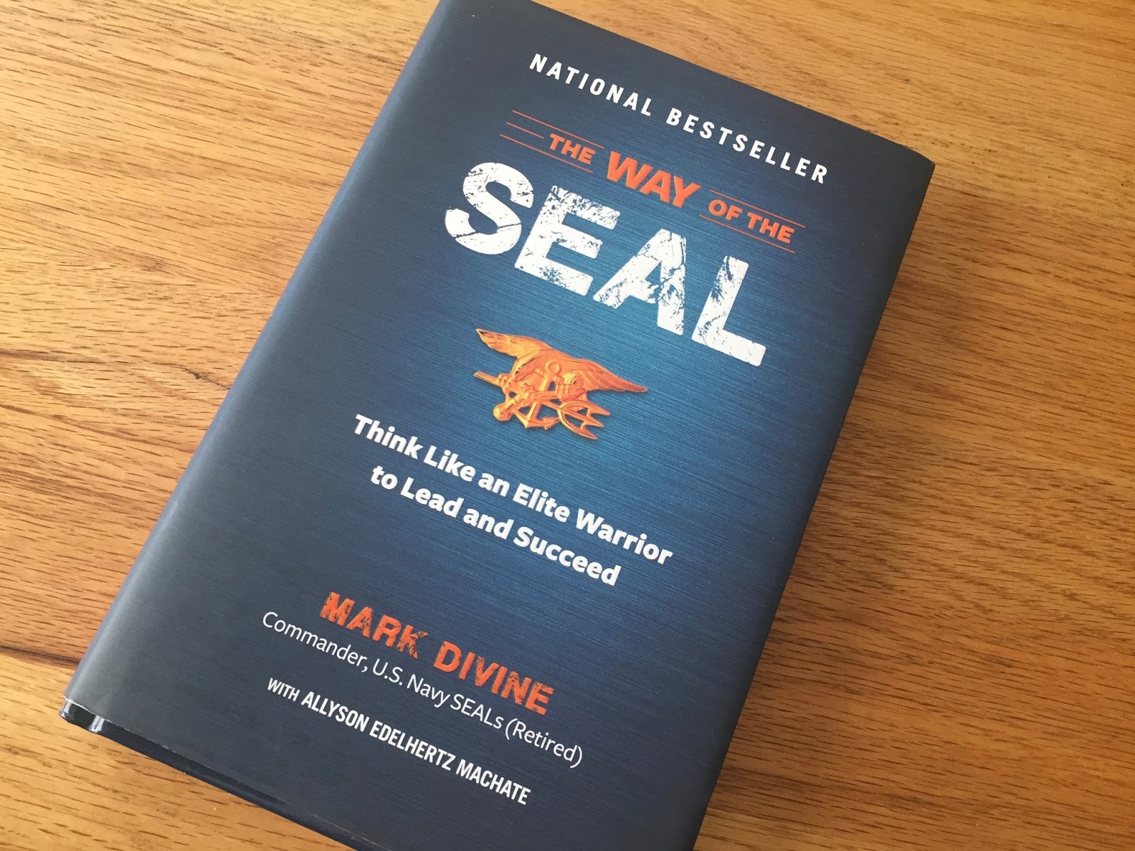 The Way of the SEAL: Think Like an Elite by Divine, Mark