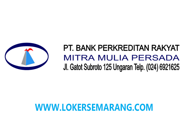 Lowongan Kerja Ungaran Lulusan S1 Di Pt Bpr Mitra Mulia Persada Portal Info Lowongan Kerja Di Semarang Jawa Tengah Terbaru 2021