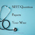 NEET Question Papers Year Wise