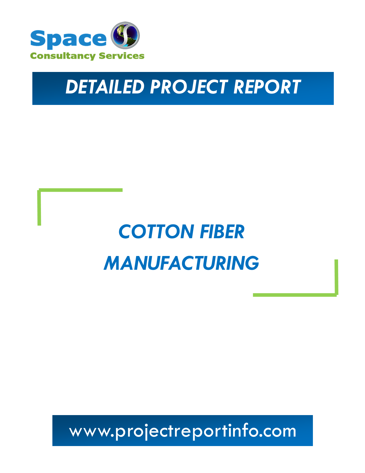 Project Report on Cotton Fiber Manufacturing Space Consultancy Services