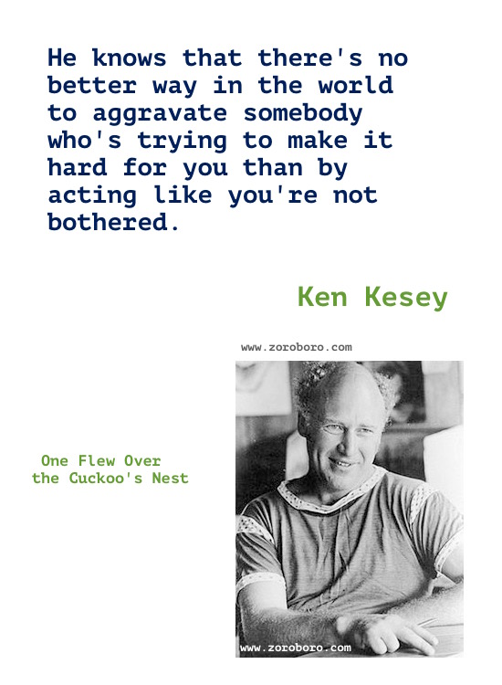 Ken Kesey Quotes. Ken Kesey One Flew Over the Cuckoo's Nest Book Quotes, Ken Kesey Writing, Ken Kesey Books Quotes,inspirational,motivational,hindi