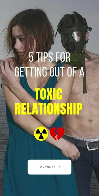 How To Get Out of a Toxic Relationship