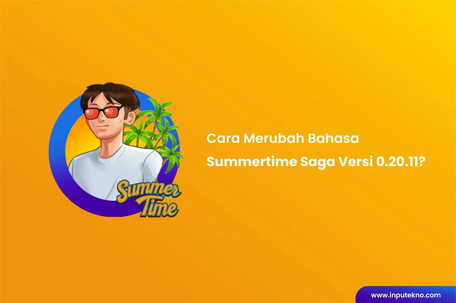 Cara Merubah Bahasa Summertime Saga Versi 0.20.14