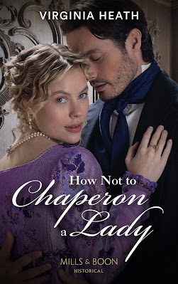 How Not To Chaperon a Lady by Virginia Heath book cover Mills & Boon historical romance