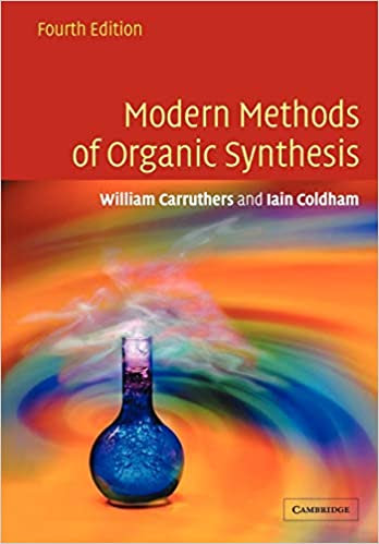 Modern Methods of Organic Synthesis ,4th Edition