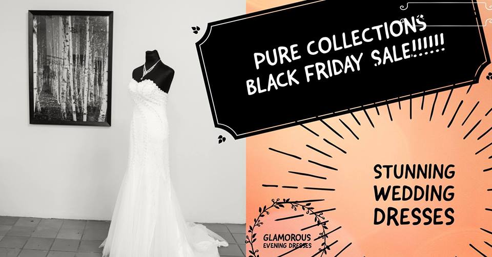Pure Collections Bridal And Evening Wear Black Friday Wedding 80 Wedding Dresses Evening Wear Matric Ball Gowns And Bridal Laces Will Be Marked Down For Black Friday