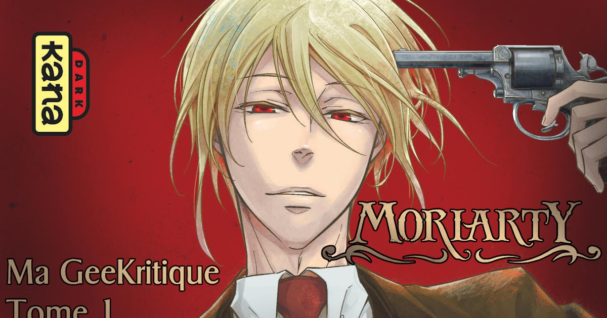 Moriarty Manga Tome Scan 1 Vf Gratuit www.jegeekjeplay.fr