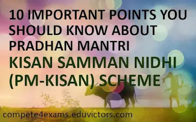 10 IMPORTANT POINTS YOU SHOULD KNOW ABOUT PRADHAN MANTRI KISAN SAMMAN NIDHI (PM-KISAN) SCHEME (#GovernmentSchemes)(#compte4exams)(#eduvictors)(#IndiaGK)