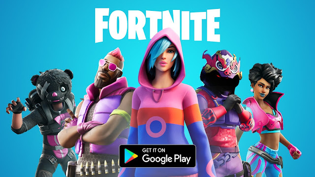 لأول مرة لعبة Fortnite أصبحت متوفرة للتحميل على متجر Google Play للهواتف الذكية الأن 