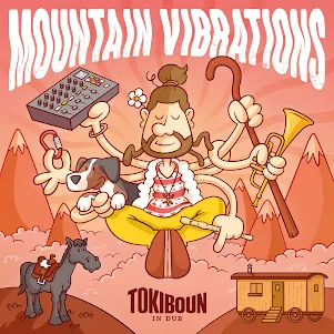 Tokiboun In Dub - Mountain Vibrations / Dubophonic (c) 2021