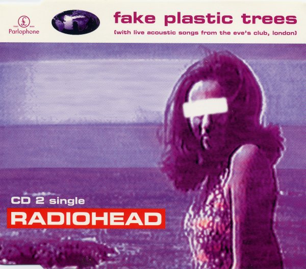 To Wherever You Are Radiohead ‎Fake Plastic Trees UK 2CD Single
