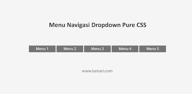 Menu Navigasi Dropdown Pure CSS