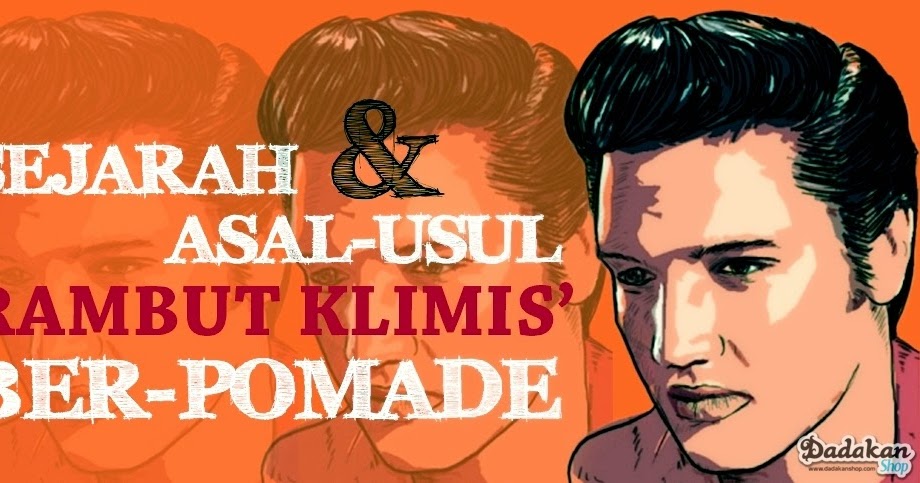 burnenginebandung: Sejarah dan Asal Mula Rambut Klimis Pomade