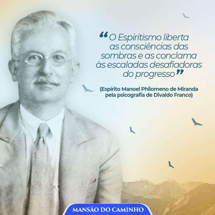 Ser Espírita Manoel Philomeno de Miranda Livro Trilhas da Libertação Divaldo P. Franco
