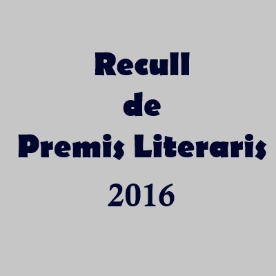 Recull de Premis Literaris 2016