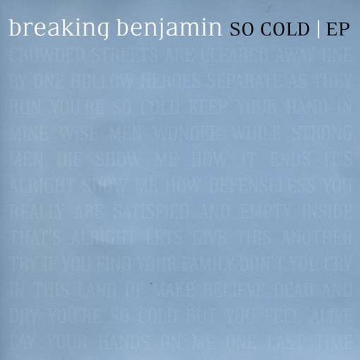 Cold breaking. Breaking benjamin so cold. Cold breaking. Cold breaking. So cold breaking benjamin альбом.