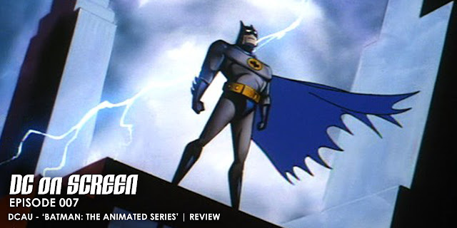 Batman standing on top of a Gotham building as lightning strikes behind him. | Text: DC on SCREEN Episode 007 DCAU - 'Batman The Animated Series' | DCAU REVIEW