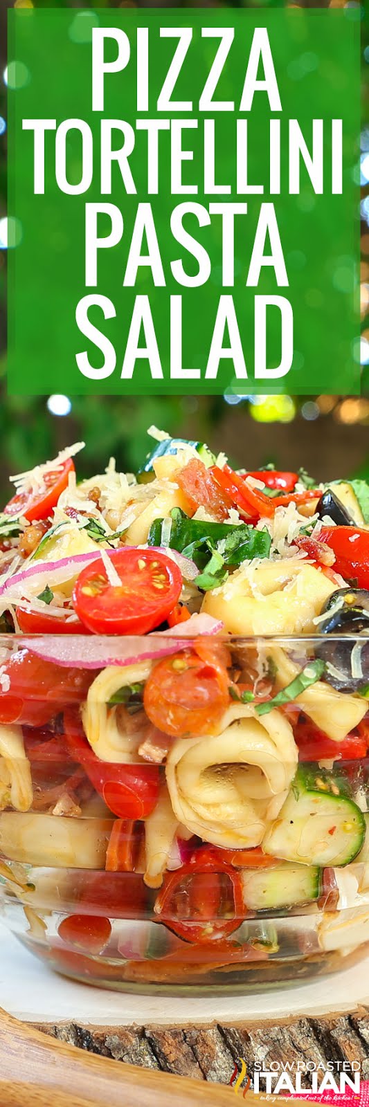 Pizza Tortellini Pasta Salad + VIDEO
