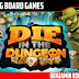 DIE in the Dungeon! Kickstarter Preview