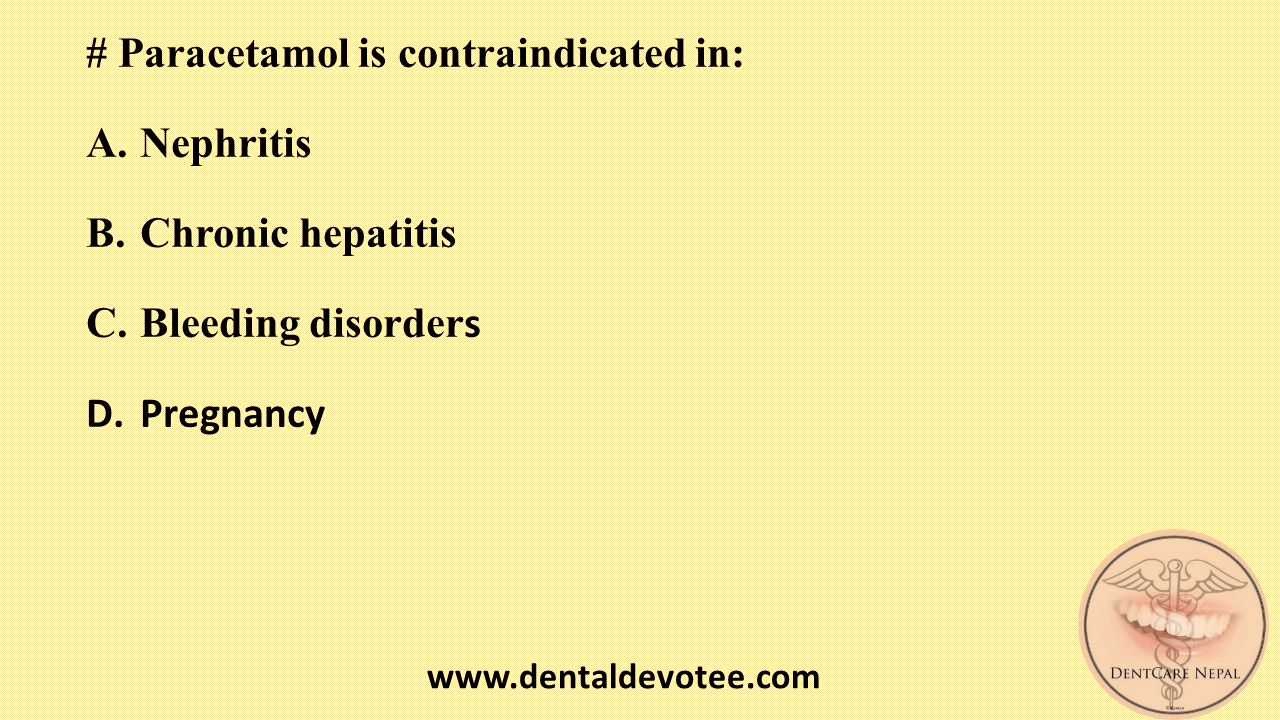 Dentosphere World of Dentistry Paracetamol is contraindicated in