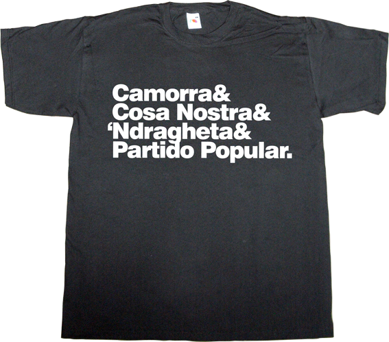partido popular pp corruption mafia useless spanish justice useless spanish politics useless kingdoms spain is different t-shirt ephemeral-t-shirts