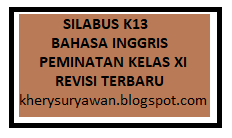 Silabus K13 Bahasa Inggris Peminatan Kelas Xi Sma Revisi Terbaru Kherysuryawan Id