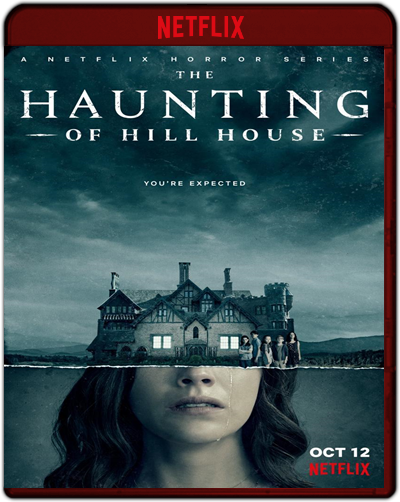 The Haunting Of Hill House: Season 1 (2018) 1080p NF WEB-DL Dual Latino-Inglés [Subt. Esp] (Serie de TV. Terror)