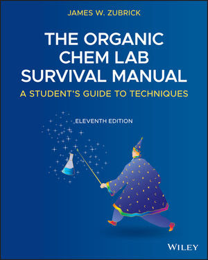 Organic Chemistry Laboratory Survival Manual ,8th Edition