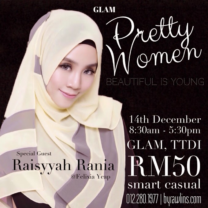 Jemputan Menghadiri GLAM Pretty Women : Beautiful is Young