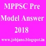 MPPSC Pre Model Answer 2018