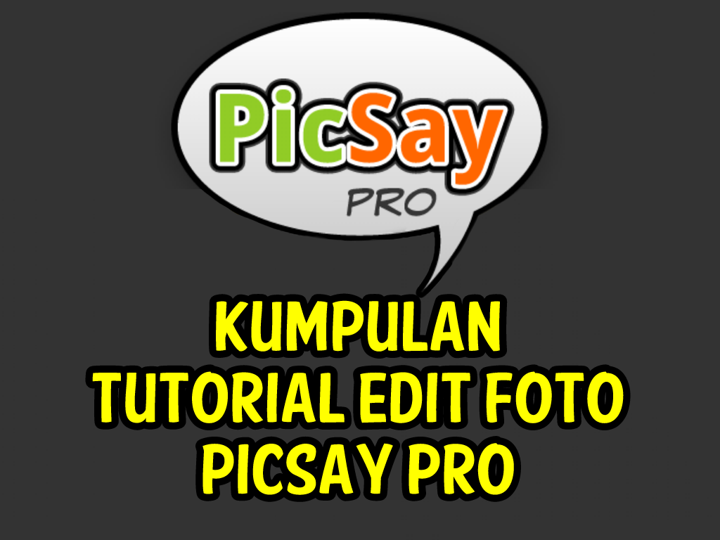 6600 Edit Gambar Keren Picsay Pro Gratis Terbaik