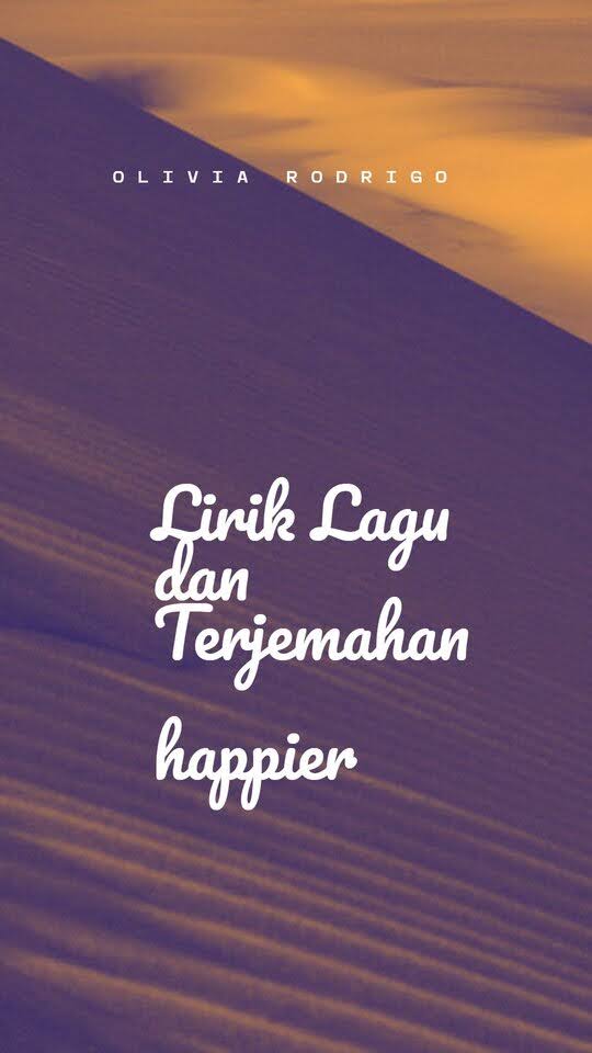 Lirik lagu happier