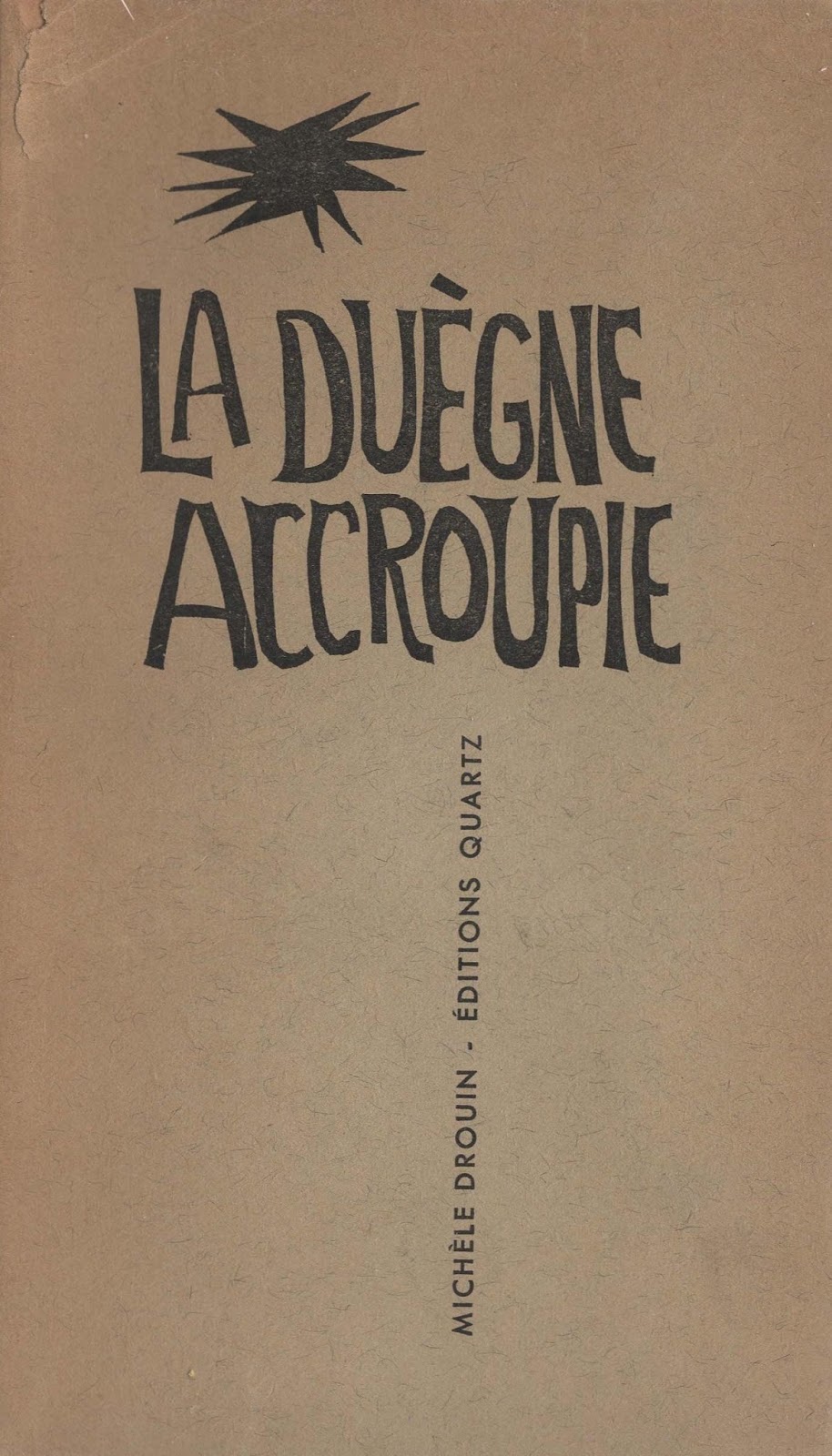 Laurentiana: La Duègne accroupie Laurentiana: La Duègne accroupie