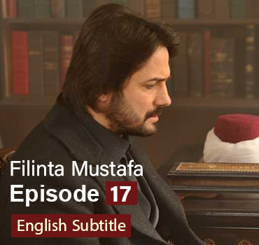 Filinta Mustafa Episode 17