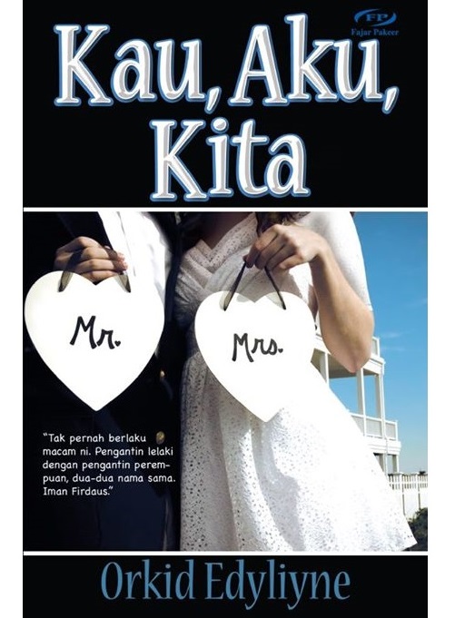 Baca online novel Kau Aku Kita, baca novel online Kau Aku Kita penulis Orkid Edyliyne, download novel Kau Aku Kita, gambar novel dan drama Kau Aku Kita, sinopsis drama Kau Aku Kita TV3, review novel Kau Aku Kita