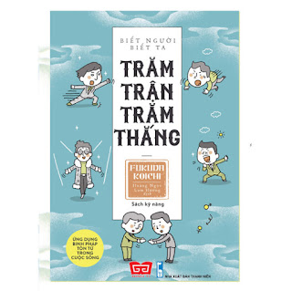 Biết Người Biết Ta Trăm Trận Trăm Thắng - Ứng Dụng Binh Pháp Tôn Tử Trong Cuộc Sống ebook PDF-EPUB-AWZ3-PRC-MOBI