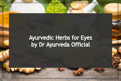 Herbs for Eyes by Dr Ayurveda Official