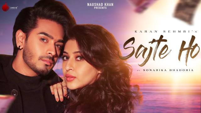 Sajte Ho Hindi Lyrics - Karan Sehmbi | Samay