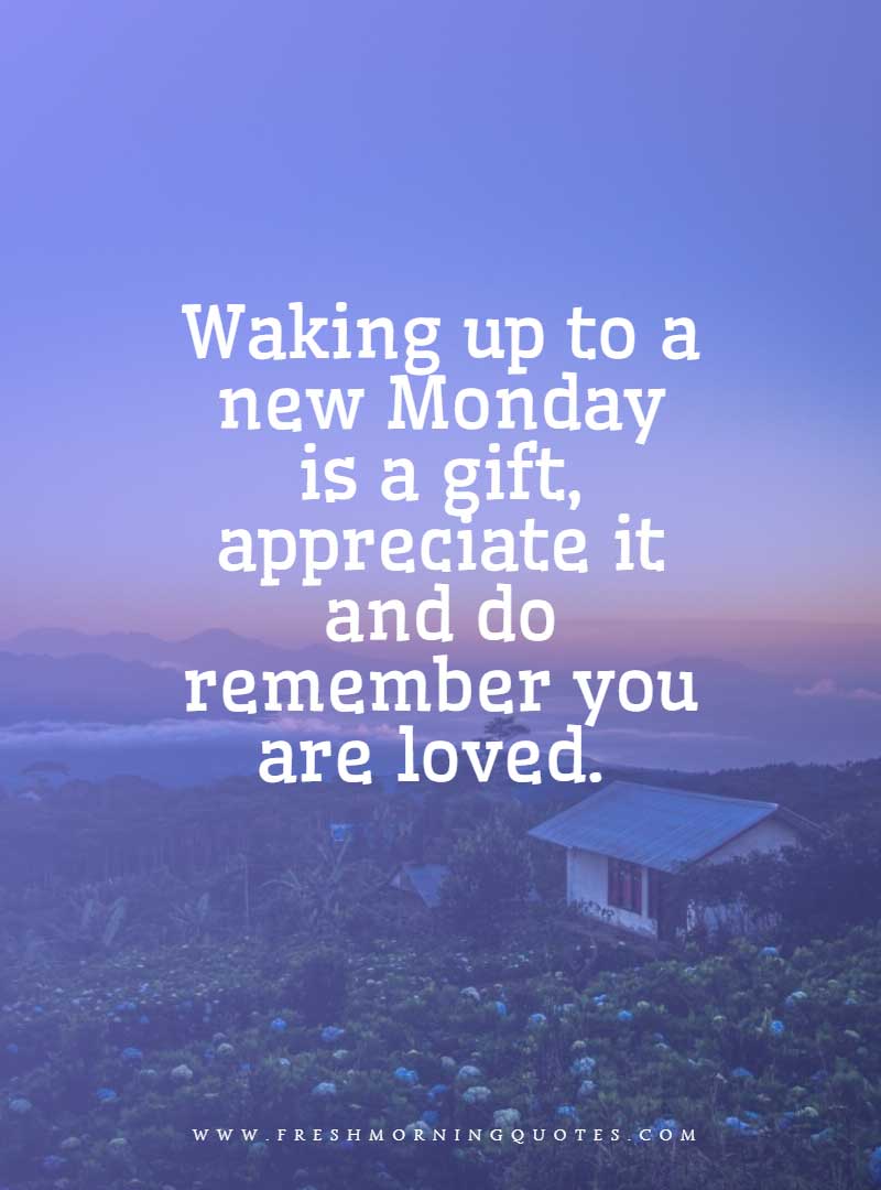 100+ Beautiful Monday Morning Quotes to Start Happy