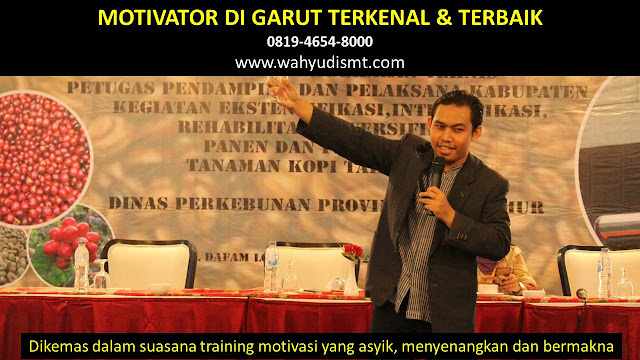 • JASA MOTIVATOR GARUT • MOTIVATOR GARUT TERBAIK • MOTIVATOR PENDIDIKAN GARUT • TRAINING MOTIVASI KARYAWAN GARUT • PEMBICARA SEMINAR GARUT • CAPACITY BUILDING GARUT DAN TEAM BUILDING GARUT • PELATIHAN/TRAINING SDM GARUT • JASA MOTIVATOR GARUT • MOTIVATOR GARUT TERBAIK • MOTIVATOR PENDIDIKAN GARUT • TRAINING MOTIVASI KARYAWAN GARUT • PEMBICARA SEMINAR GARUT • CAPACITY BUILDING GARUT DAN TEAM BUILDING GARUT • PELATIHAN/TRAINING SDM GARUT