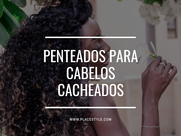 Penteados para cabelos cacheados