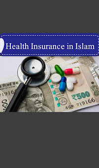 health insurance in Islam, what is ruling of health insurance in islam